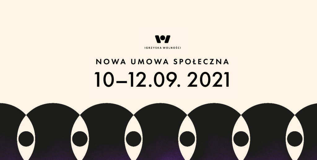 Igrzyska Wolności 2021   „Nowa umowa społeczna” | SAVE THE DATE!